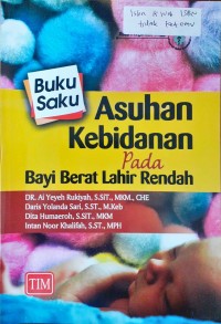 Image of Buku Saku Asuhan Kebidanan Pada Bayi Berat Lahir Rendah